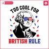 too-cool-for-british-rule-george-washington-svg