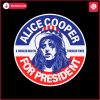 a-trouble-man-alice-cooper-for-president-svg