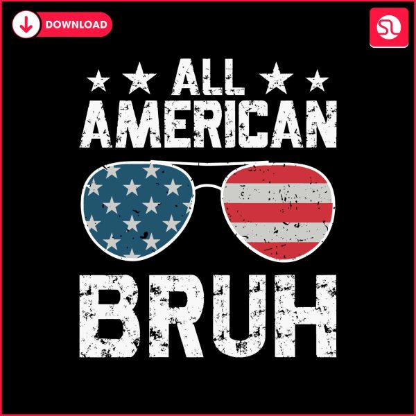 all-american-bruh-4th-of-july-glasses-svg