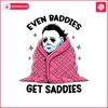 even-baddies-get-saddies-funny-horror-meme-svg