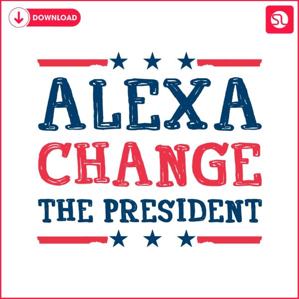 alexa-change-the-president-republican-4th-of-july-svg