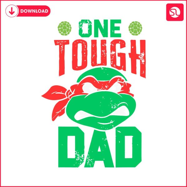 one-tough-dad-teenage-mutant-ninja-turtles-svg