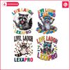 live-laugh-lexapro-raccoon-meme-svg-png-bundle