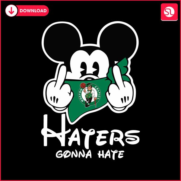 nba-boston-celtics-haters-gonna-hate-mickey-mouse-svg