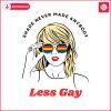 taylor-swift-shade-never-made-anybody-less-gay-svg