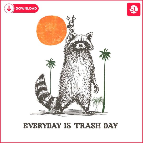 everyday-is-trash-day-raccoon-meme-png