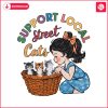 support-local-street-cats-meme-kitten-png