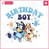 cute-birthday-boy-bluey-bingo-svg