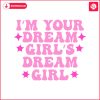 im-your-dream-girls-dream-girl-pride-month-svg