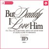 but-daddy-i-love-him-ttpd-2024-svg