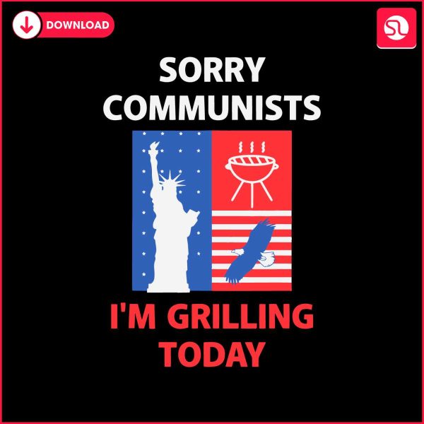 sorry-communists-im-grilling-today-svg