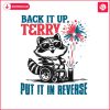 raccoon-back-it-up-terry-put-it-in-reverse-meme-svg