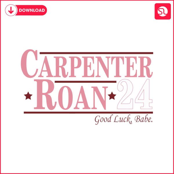 carpenter-roan-24-good-luck-babe-funny-election-svg