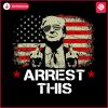 political-funny-arrest-this-trump-usa-flag-svg