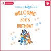 custom-episode-of-bluey-is-called-welcome-to-birthday-svg