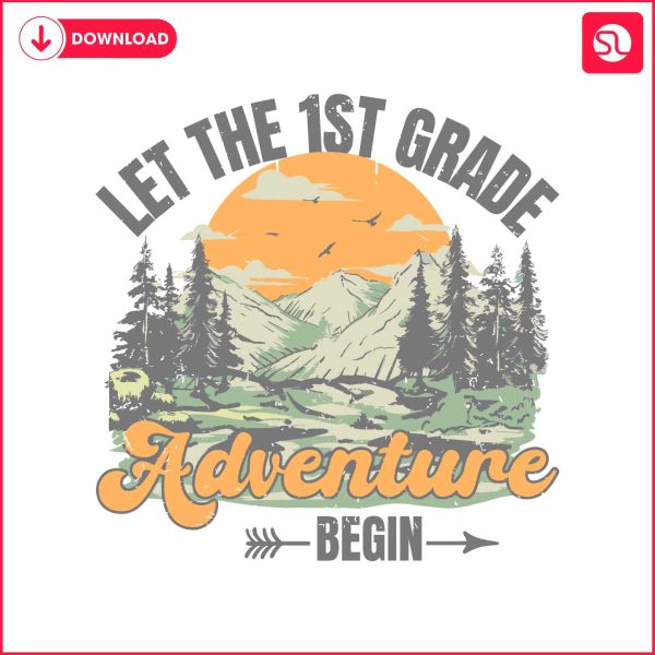 let-the-1st-grade-adventure-begin-teacher-life-svg