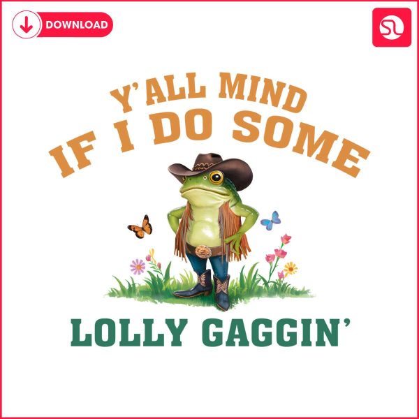 if-i-do-some-lollygagging-cowboy-frog-png