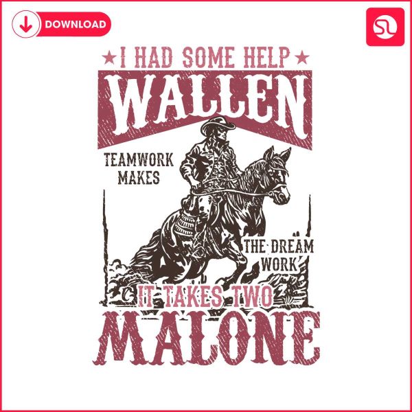 i-had-some-help-wallen-malone-cowboy-svg