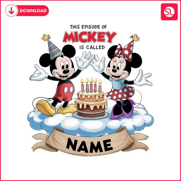 custom-this-episode-of-mickey-is-called-birthday-png