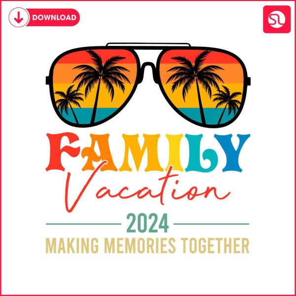 summer-family-vacation-2024-making-memories-together-svg