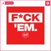 funny-fuck-em-jarren-duran-quote-svg