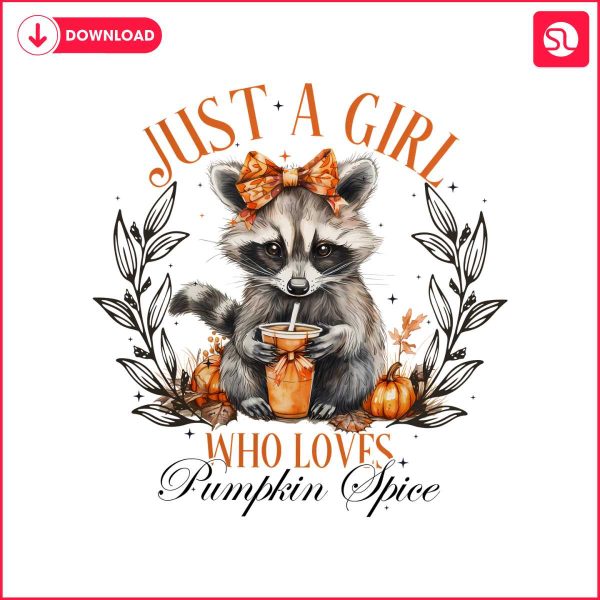 raccoon-just-a-girl-who-loves-pumpkin-spice-png