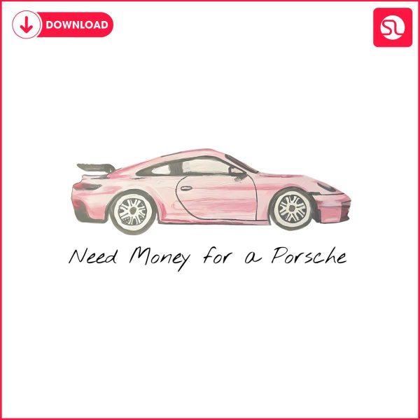 pink-porsche-need-money-for-a-porsche-png