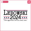 lebowski-2024-this-aggression-will-not-stand-svg