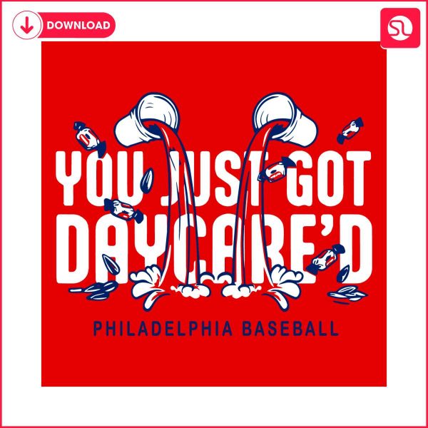 you-just-got-daycare-philadelphia-baseball-svg