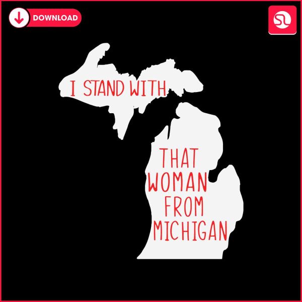 i-stand-with-that-woman-from-michigan-svg