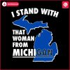 i-stand-with-that-woman-from-michigan-support-svg